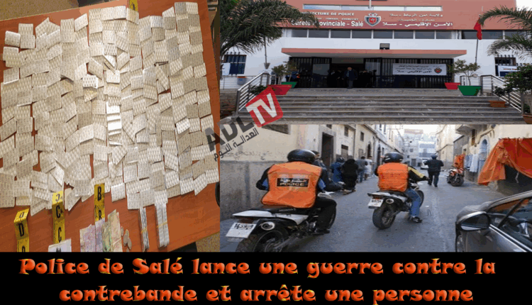 # أمن "سلا" يشن حربا على الممنوعات ويوقف أحد الأشخاص