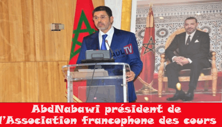 #"عبد النباوي" رئيسا لجمعية المحاكم العليا الفرنكفونية