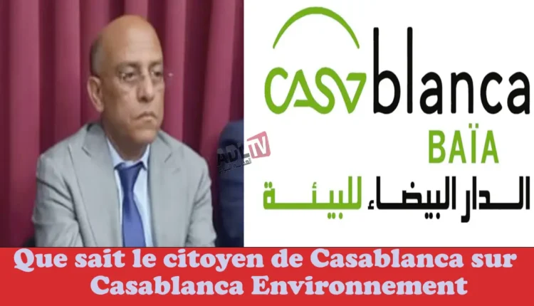 #ماذا يعرف المواطن "البيضاوي" عن "شركة الدار البيضاء للبيئة؟"