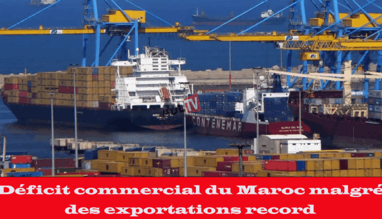 #عجز تجاري مغربي على الرغم من تسجيل صادرات قياسية